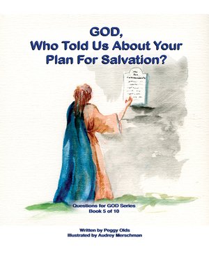 cover image of God, Who Told Us about Your Plan for Salvation? Book 5 of 10